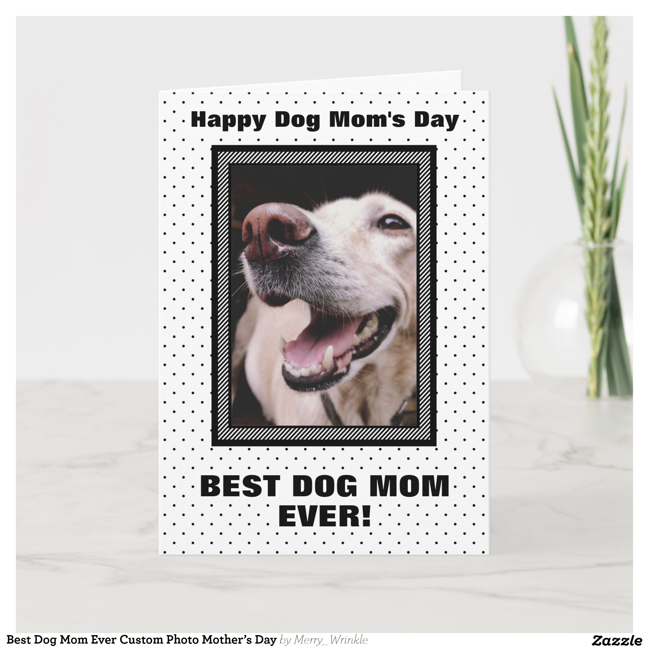 Best Dog Mom Ever Custom Photo Mother?s Day Card