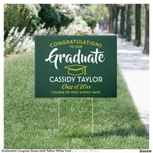 Graduation Congrats Green Gold Yellow White Yard Sign