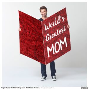Huge Happy Mother's Day Card Red Roses Floral