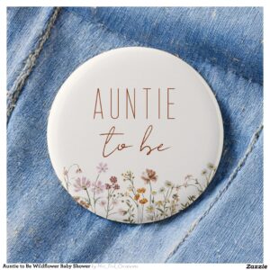 Auntie to Be Wildflower Baby Shower Button