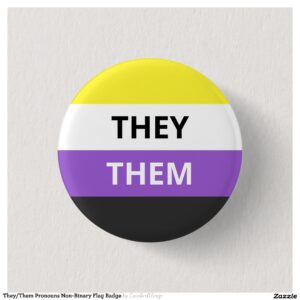 They/Them Pronouns Non-Binary Flag Badge Button
