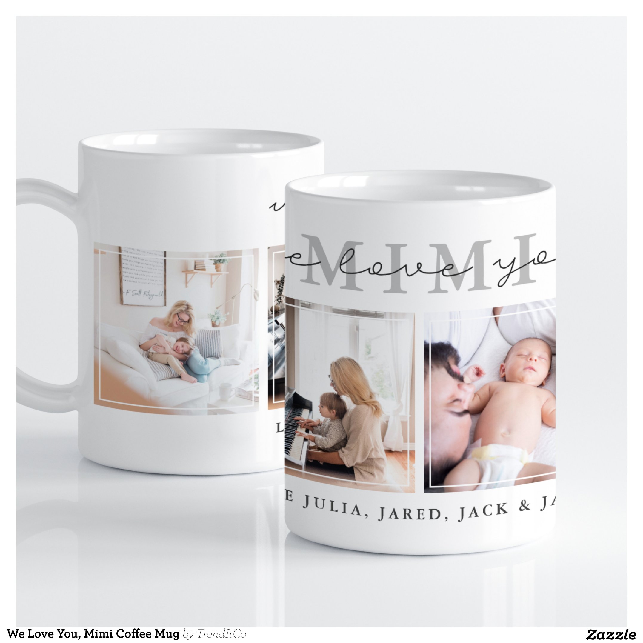 We Love You, Mimi Coffee Mug