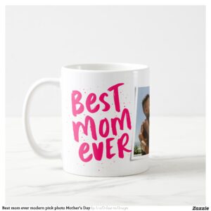 Best mom ever modern pink photo Mother's Day Coffee Mug