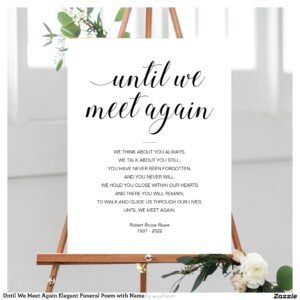 Until We Meet Again Elegant Funeral Poem with Name Foam Board