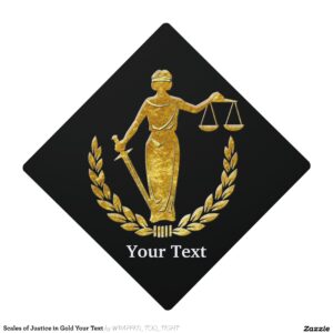 Scales of Justice in Gold Your Text Graduation Cap Topper