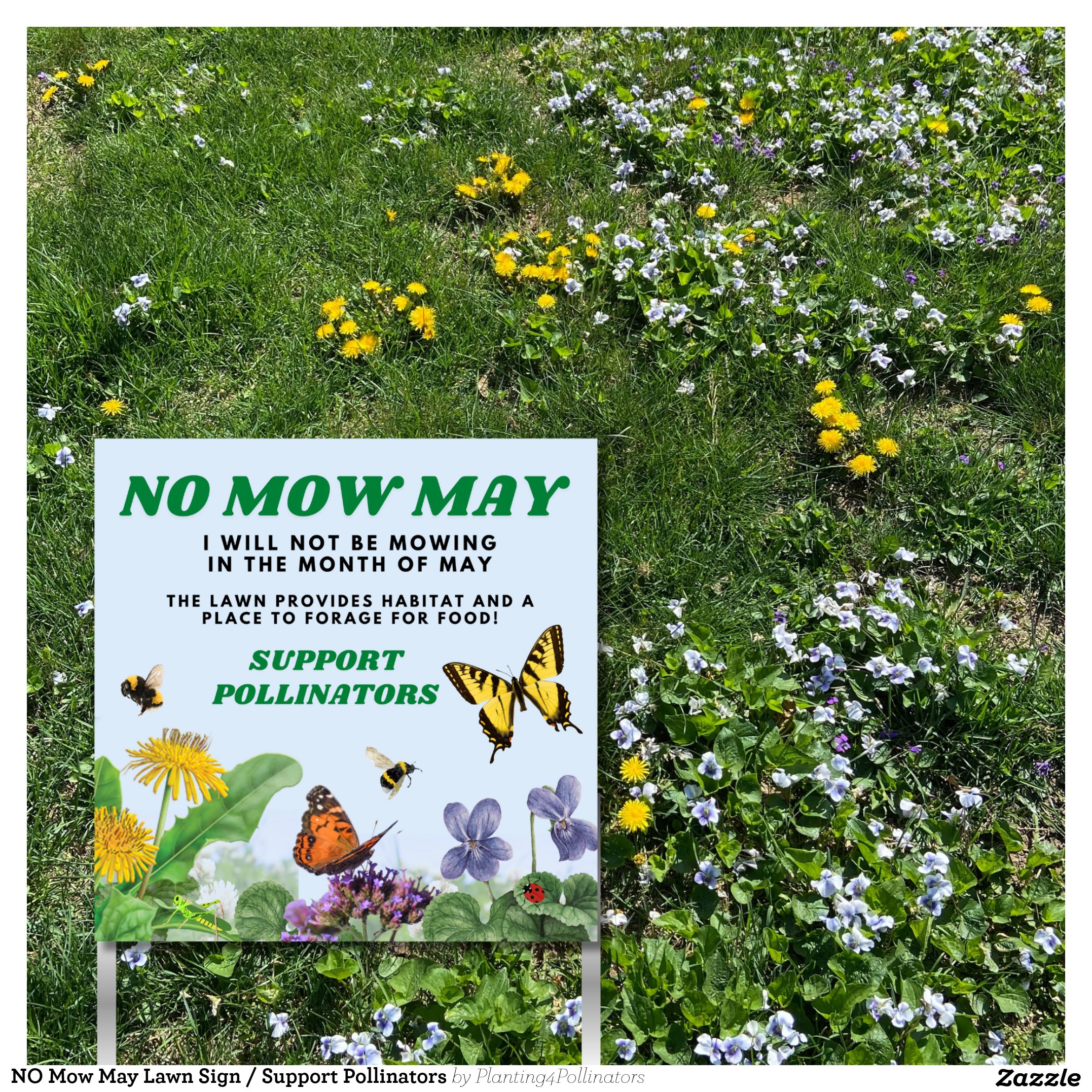 NO Mow May Lawn Sign / Support Pollinators