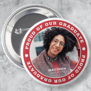 Proud of our Graduate 20XX Graduation Photo Button