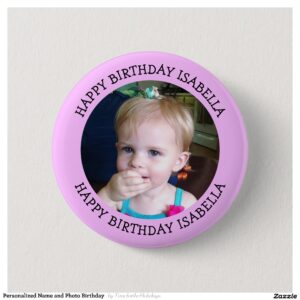 Personalized Name and Photo Birthday Button
