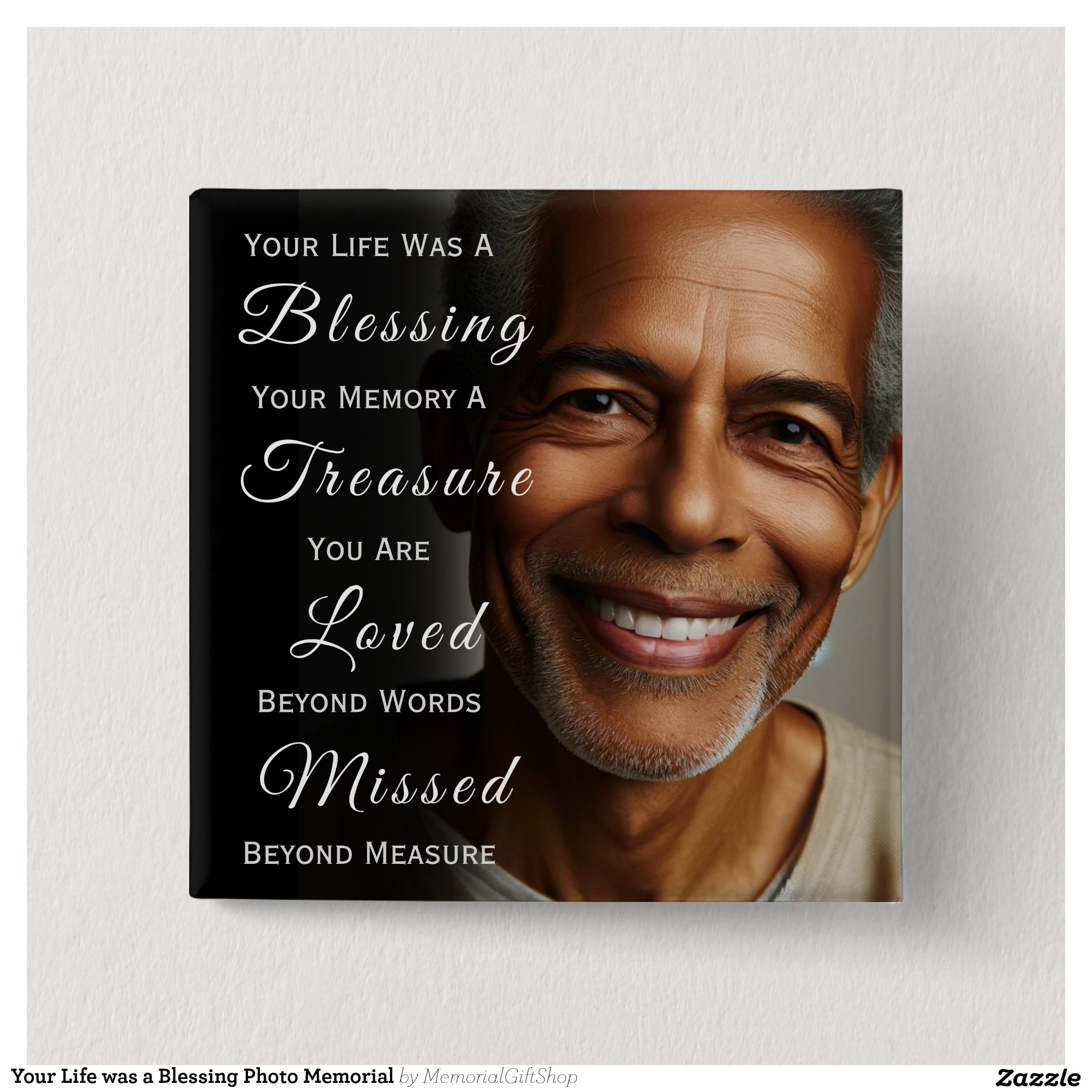 Your Life was a Blessing Photo Memorial Button