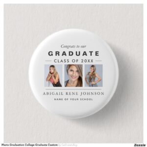 Photo Graduation Collage Graduate Custom Button