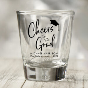 Cheers to the Grad Graduation Shot Glass