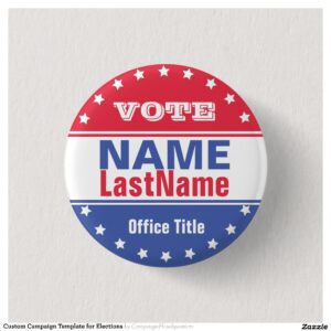 Custom Campaign Template for Elections Button