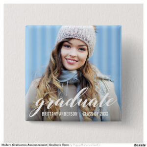 Modern Graduation Announcement Graduate Photo Button