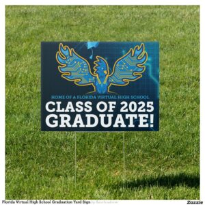 Florida Virtual High School Graduation Yard Sign
