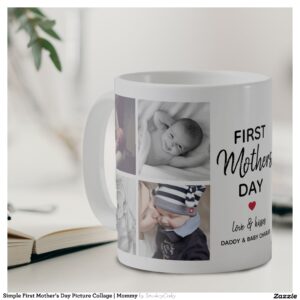 Simple First Mother's Day Picture Collage Mommy Coffee Mug