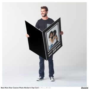 Best Mom Ever Custom Photo Mother?s Day Card