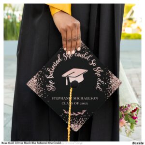 Rose Gold Glitter Black She Believed She Could Graduation Cap Topper