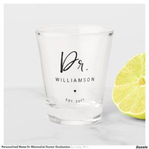 Personalized Name Dr Minimalist Doctor Graduation Shot Glass