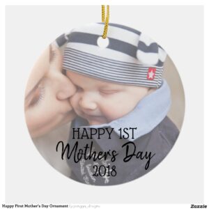 Happy First Mother's Day Ornament