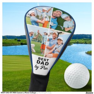 BEST DAD BY PAR Custom 4 Photo Collage Golf Head Cover