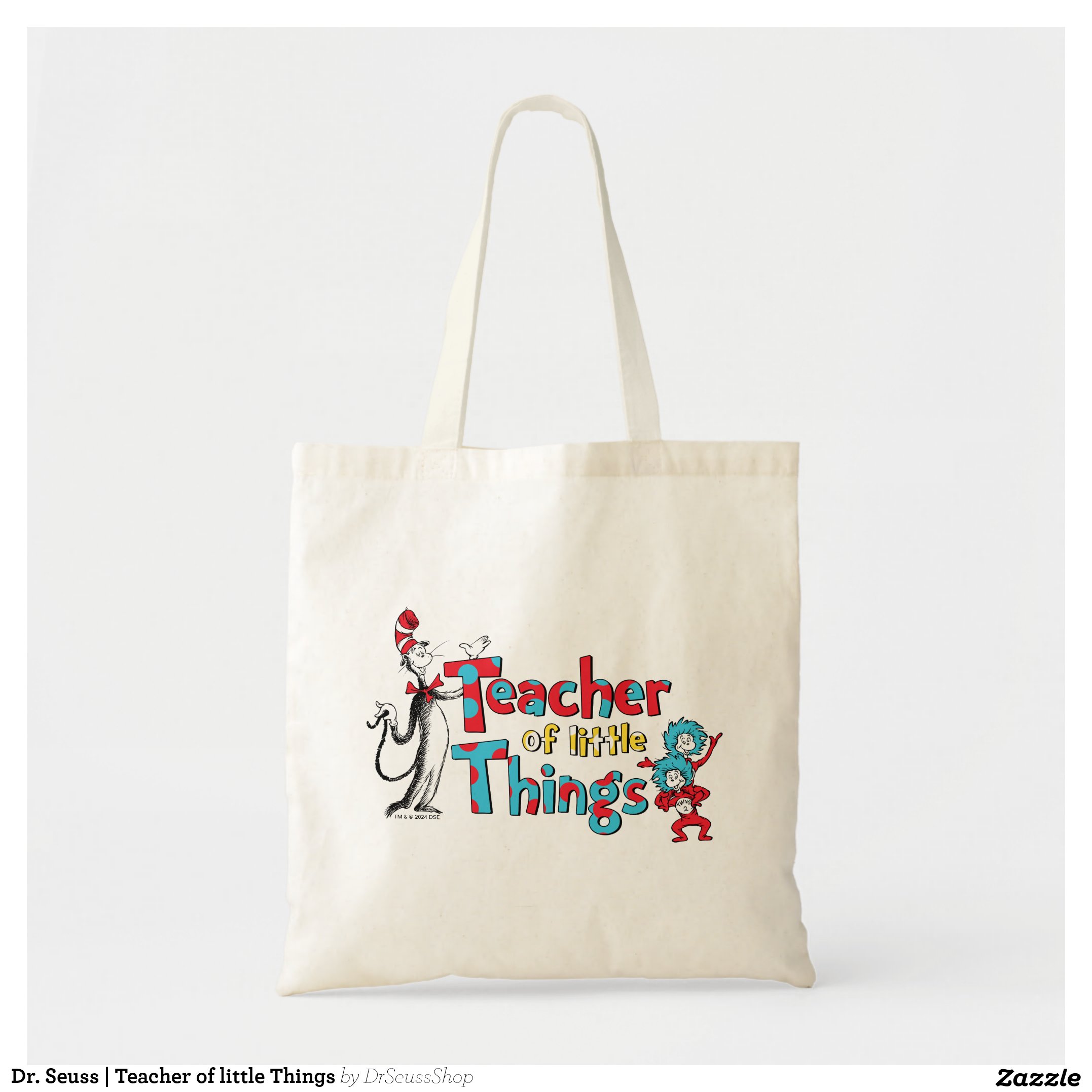 Dr. Seuss Teacher of little Things Tote Bag