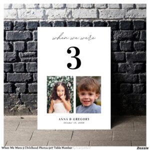 When We Were 3 Childhood Photos 5x7 Table Number