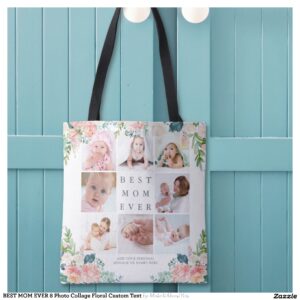 BEST MOM EVER 8 Photo Collage Floral Custom Text Tote Bag