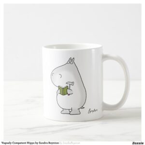 Vaguely Competent Hippo by Sandra Boynton Coffee Mug
