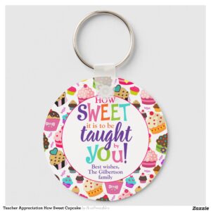 Teacher Appreciation How Sweet Cupcake Keychain