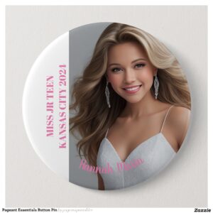 Pageant Essentials Button Pin