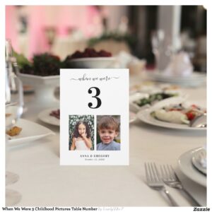 When We Were 3 Childhood Pictures Table Number
