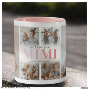We Love You Mimi Photo Collage Mug