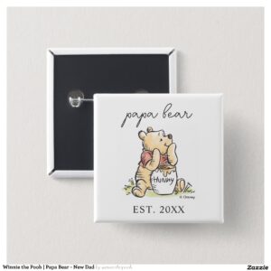 Winnie the Pooh Papa Bear - New Dad Button
