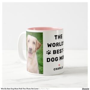 Worlds Best Dog Mom Pink Two Photo Pet Lover Two-Tone Coffee Mug