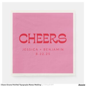 Cheers Groovy Pink Red Typography Names Wedding Napkins