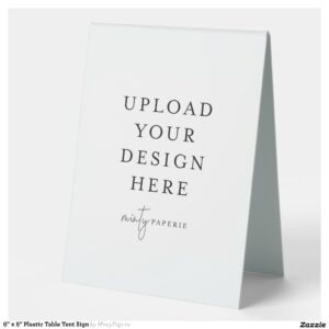 6" x 8" Plastic Table Tent Sign