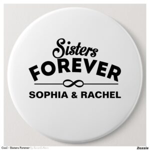 Cool - Sisters Forever Button