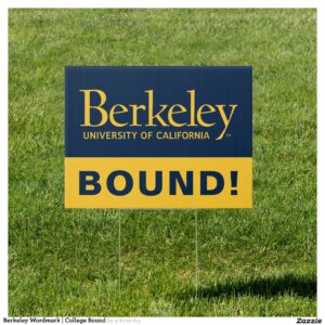 Berkeley Wordmark College Bound Sign