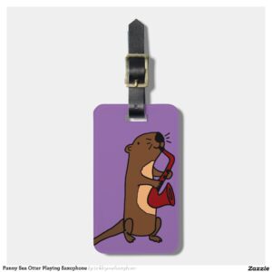 Funny Sea Otter Playing Saxophone Luggage Tag