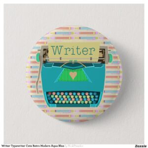 Writer Typewriter Cute Retro Modern Aqua Blue Pinback Button