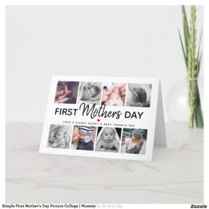 Simple First Mother's Day Picture Collage Mommy Holiday Card