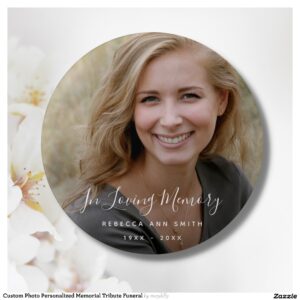 Custom Photo Personalized Memorial Tribute Funeral Button