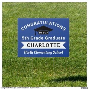 Congratulations 5th Grade Graduate Blue Custom Sign
