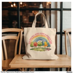 Teacher Appreciation Brighter Place Rainbow Forest Tote Bag