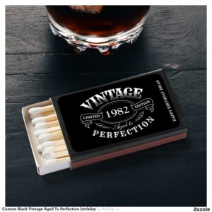 Custom Black Vintage Aged To Perfection birthday Matchboxes
