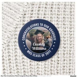 Any Text Graduation Photo Congrats Navy Blue White Button