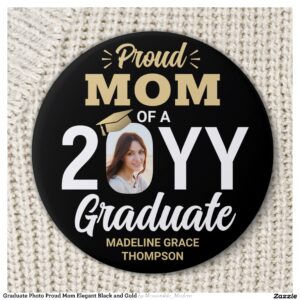 Graduate Photo Proud Mom Elegant Black and Gold Button