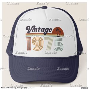 Retro 50th Birthday, Vintage 1975 Trucker Hat