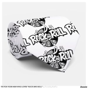 TIE FOR YOUR MAN WHO LOVES "ROCK AND ROLL"