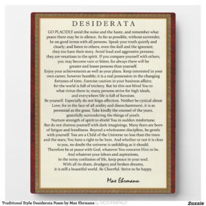 Traditional Style Desiderata Poem by Max Ehrmann Plaque